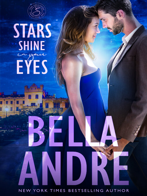 Title details for Stars Shine In Your Eyes by Bella Andre - Wait list